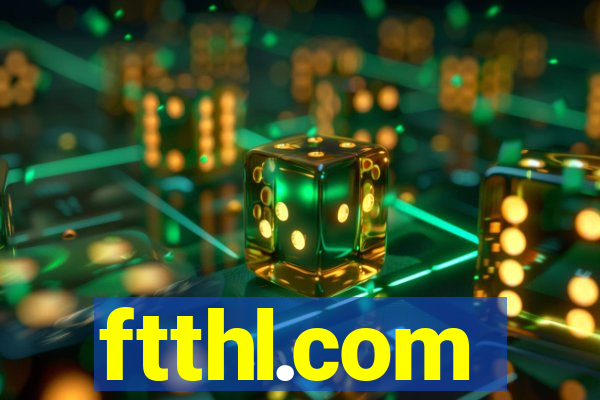 ftthl.com