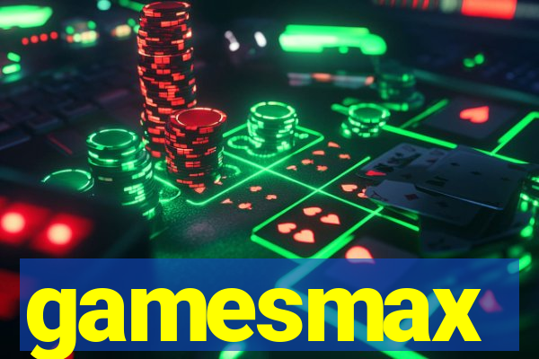 gamesmax