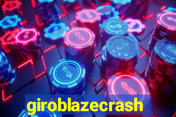 giroblazecrash