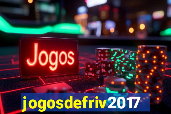 jogosdefriv2017