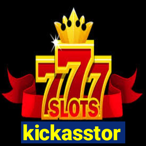 kickasstor