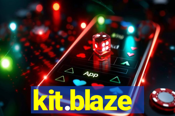 kit.blaze