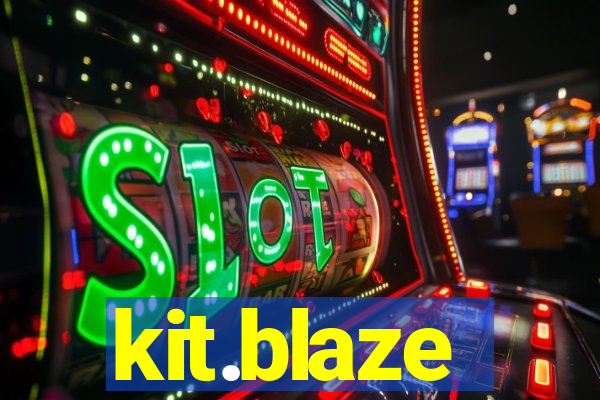 kit.blaze