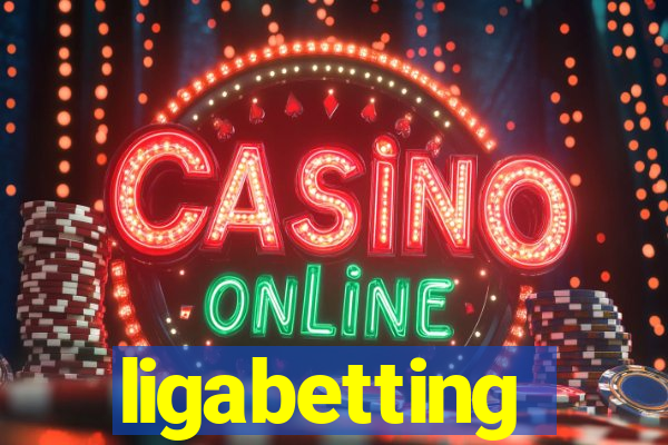 ligabetting