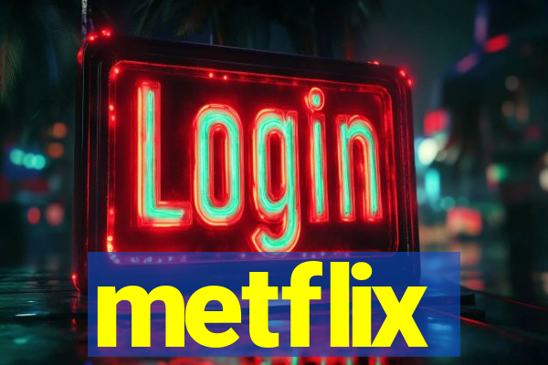 metflix