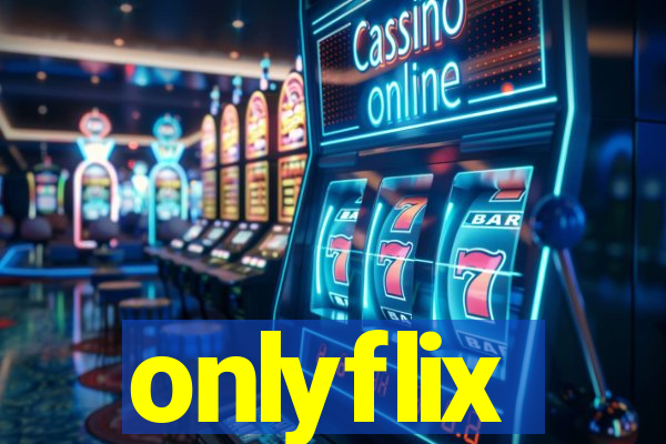 onlyflix