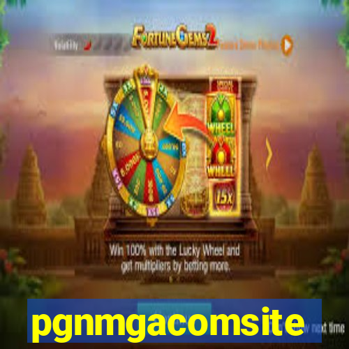 pgnmgacomsite