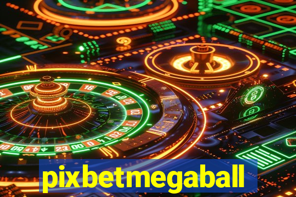 pixbetmegaball