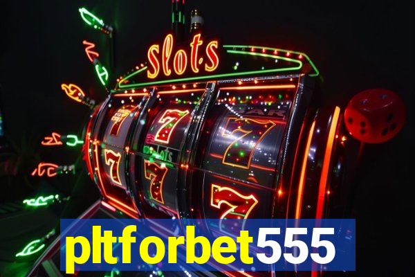 pltforbet555