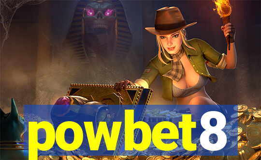 powbet8