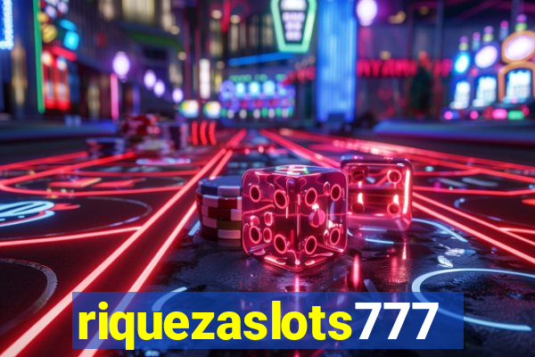 riquezaslots777