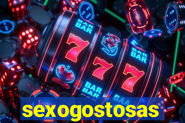 sexogostosas