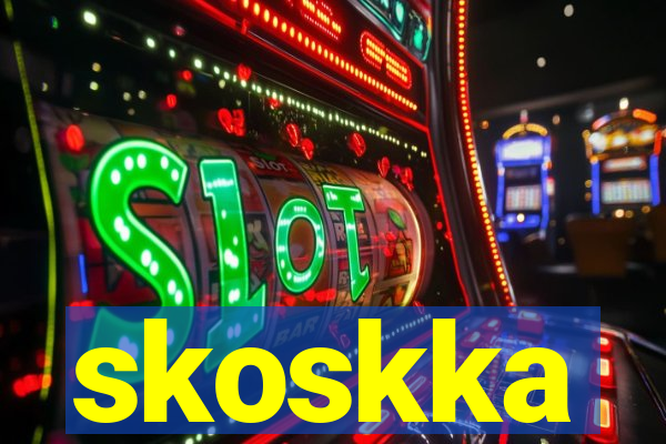 skoskka