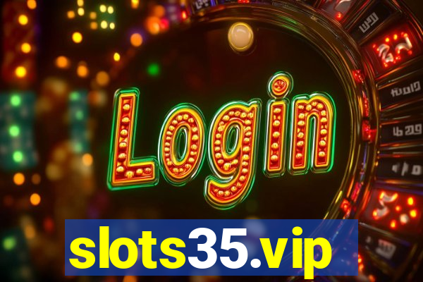 slots35.vip