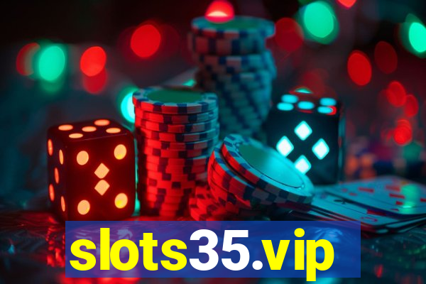 slots35.vip