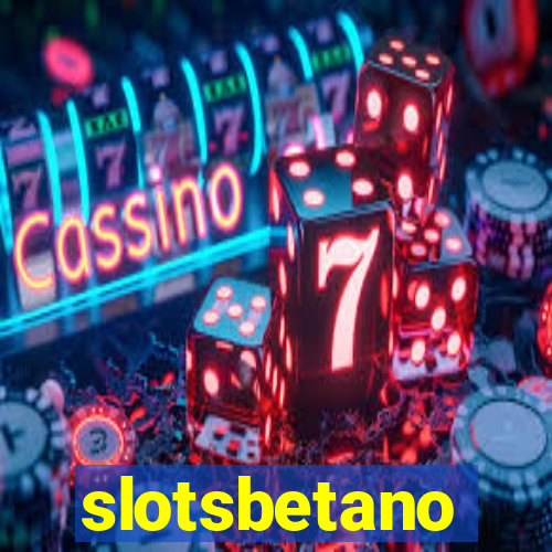 slotsbetano