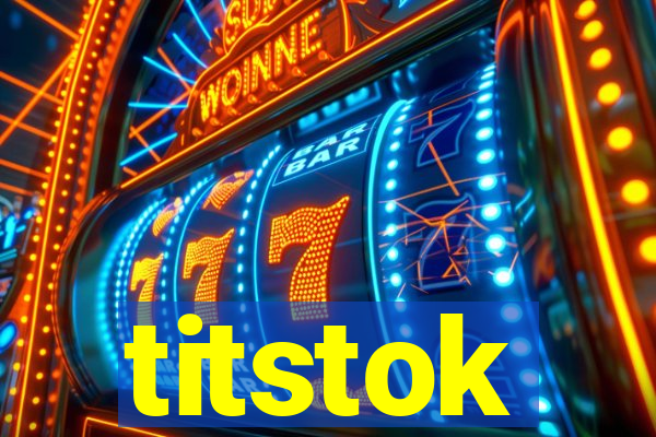 titstok