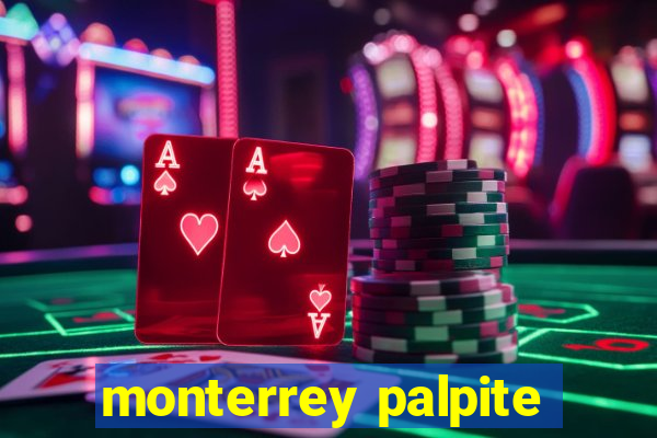 monterrey palpite