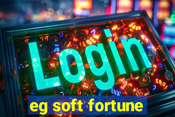 eg soft fortune