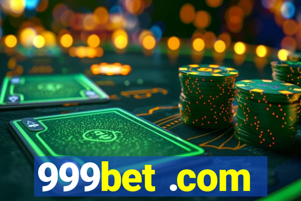 999bet .com