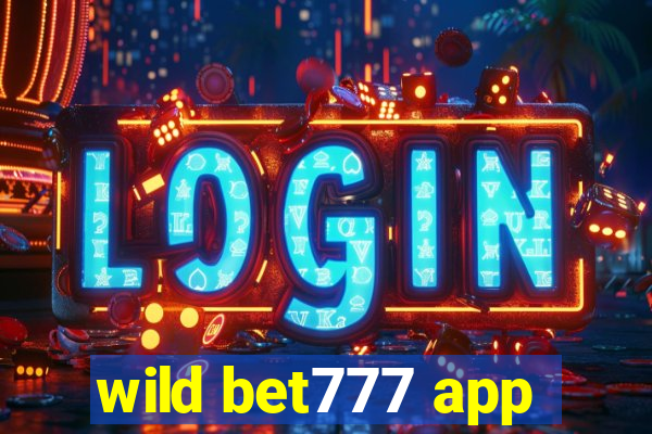 wild bet777 app