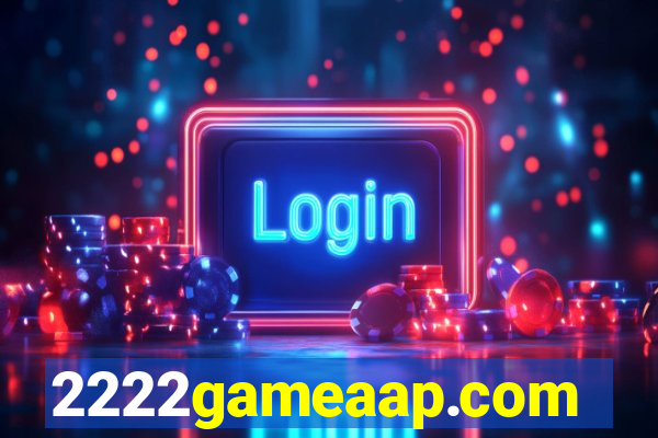 2222gameaap.com