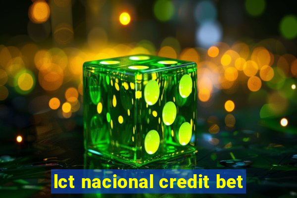 lct nacional credit bet