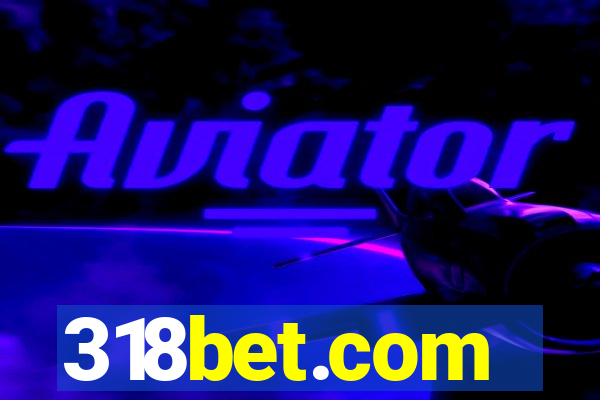 318bet.com