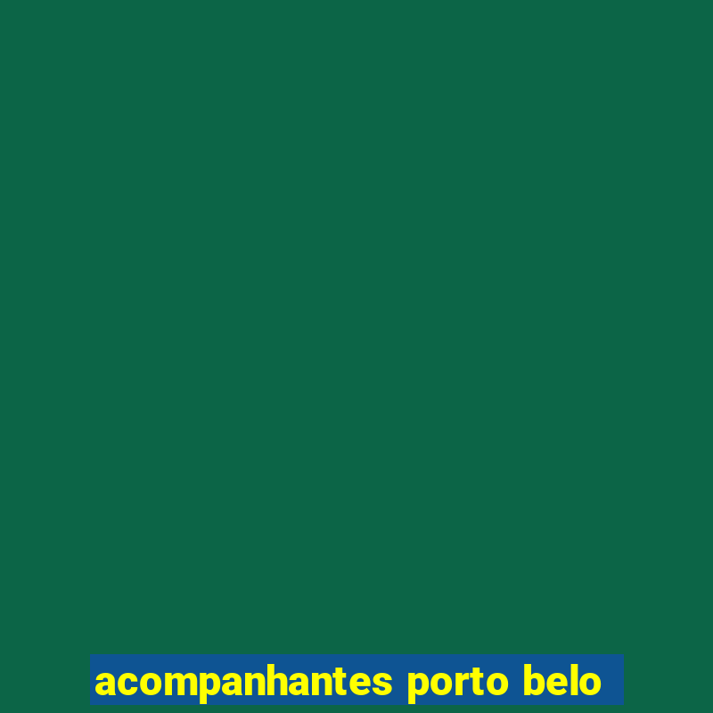 acompanhantes porto belo