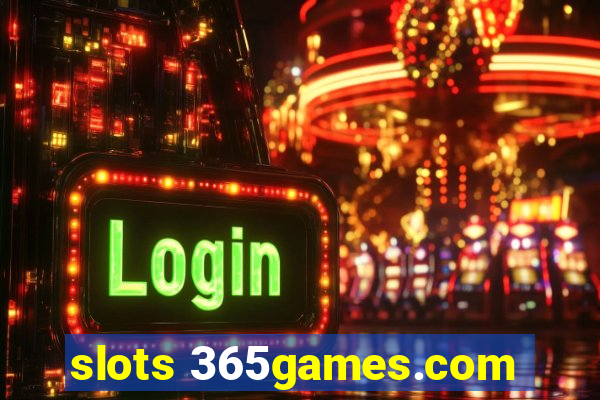 slots 365games.com