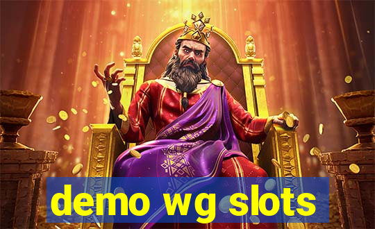 demo wg slots