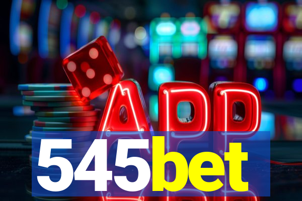 545bet