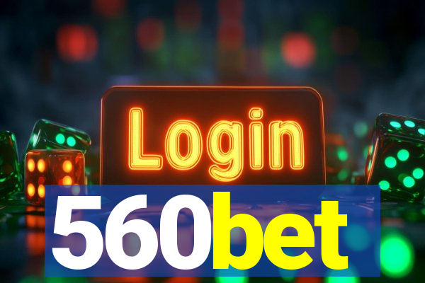 560bet