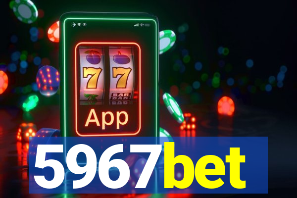 5967bet