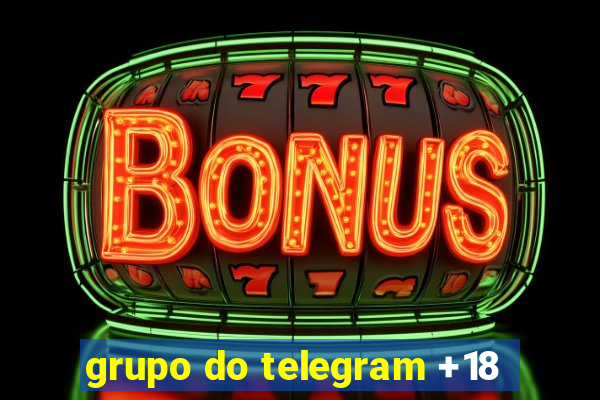 grupo do telegram +18