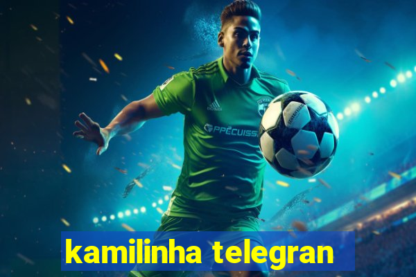 kamilinha telegran