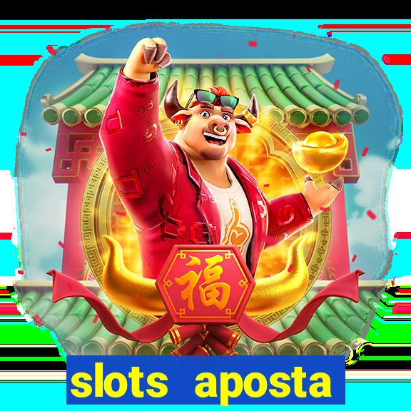 slots aposta mínima 1 centavo