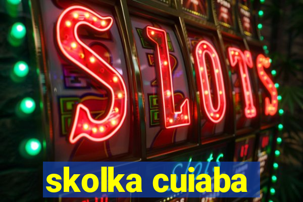 skolka cuiaba