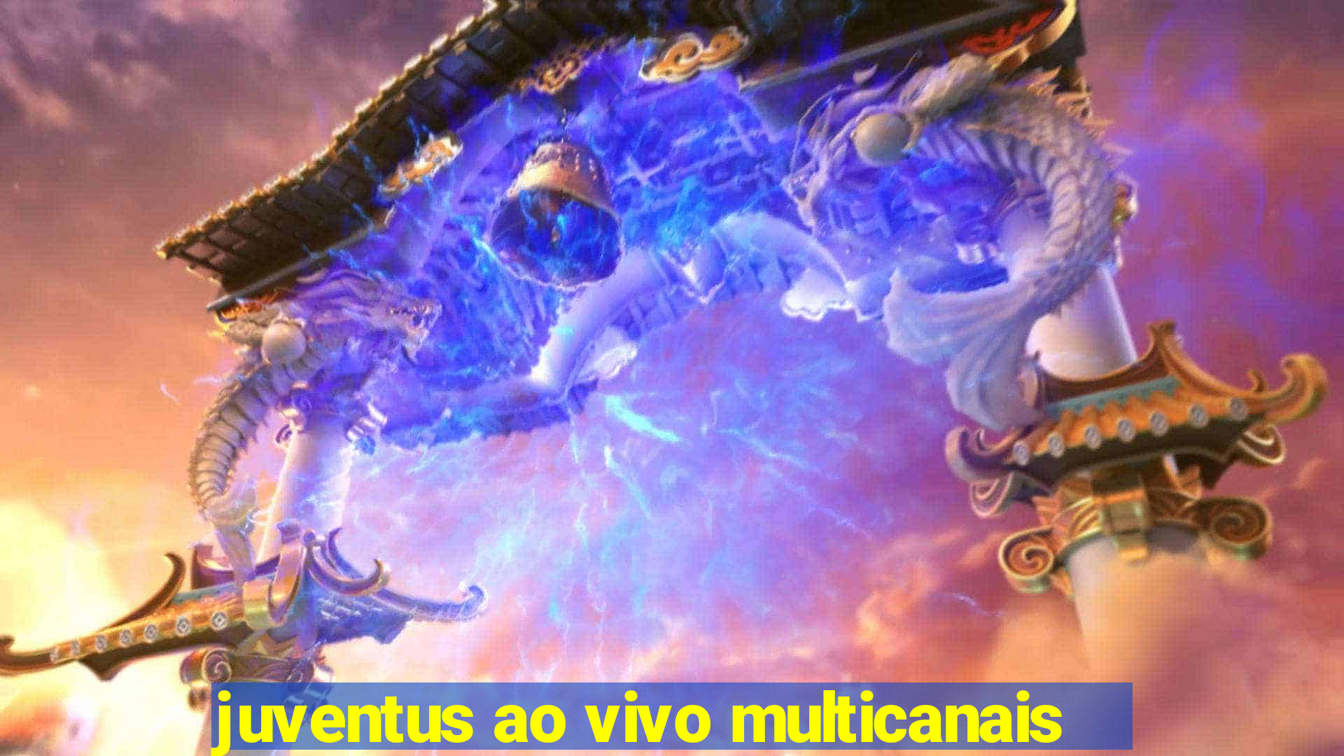 juventus ao vivo multicanais