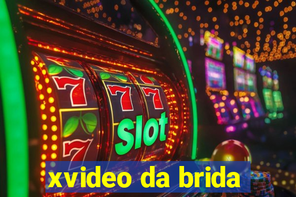 xvideo da brida