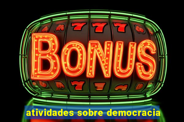 atividades sobre democracia