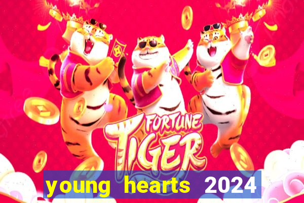 young hearts 2024 assistir online grátis