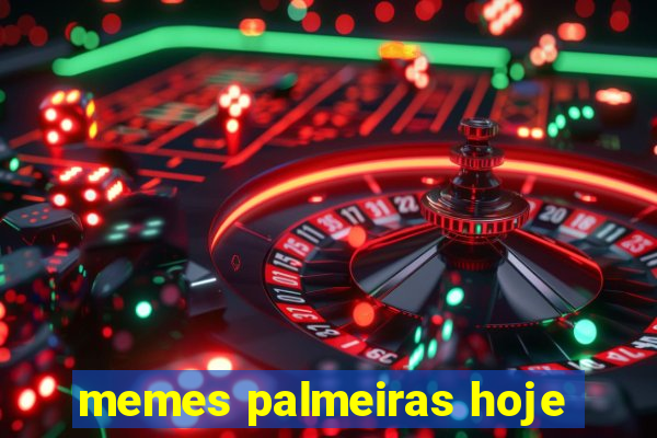 memes palmeiras hoje