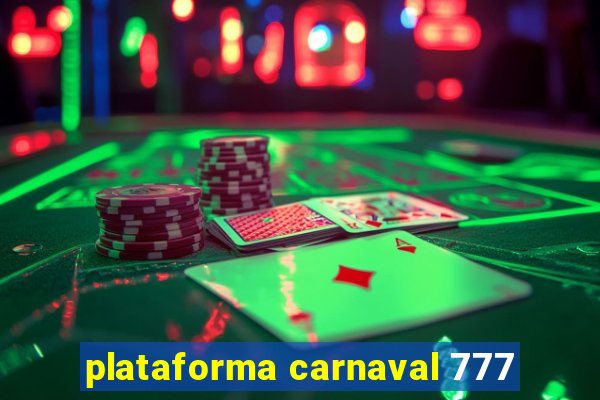 plataforma carnaval 777