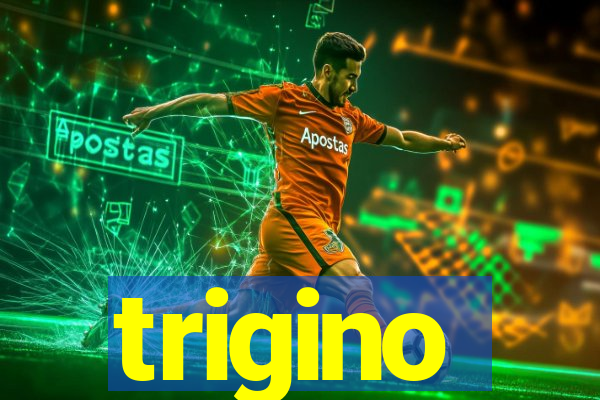 trigino