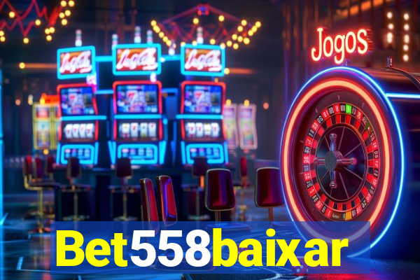 Bet558baixar