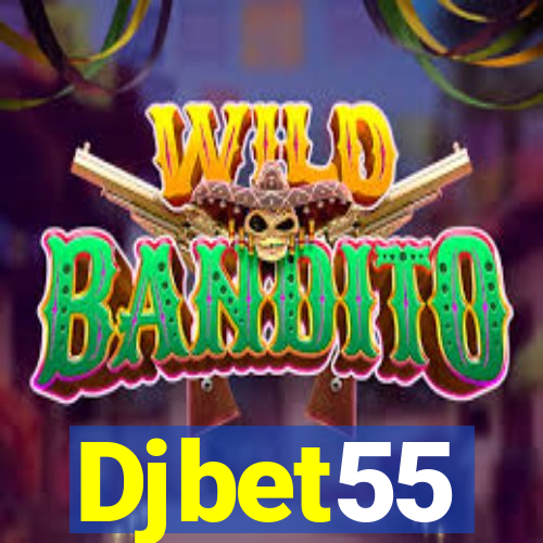 Djbet55