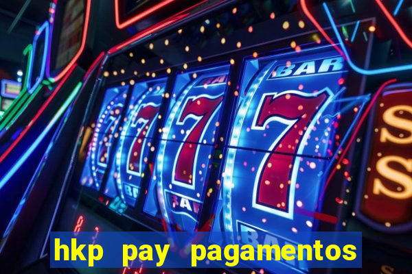 hkp pay pagamentos ltda jogo do tigre