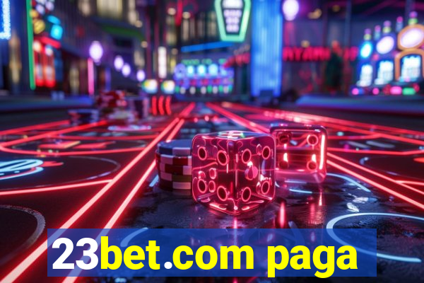 23bet.com paga