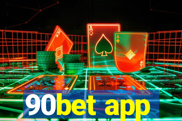 90bet app